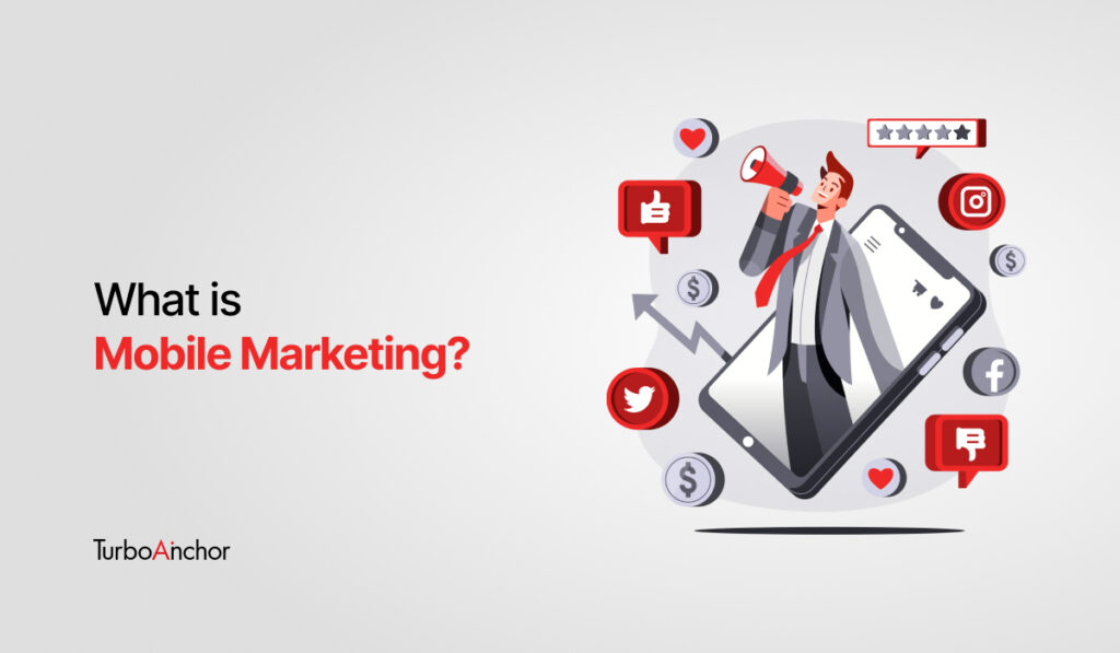 what is mobile marketing