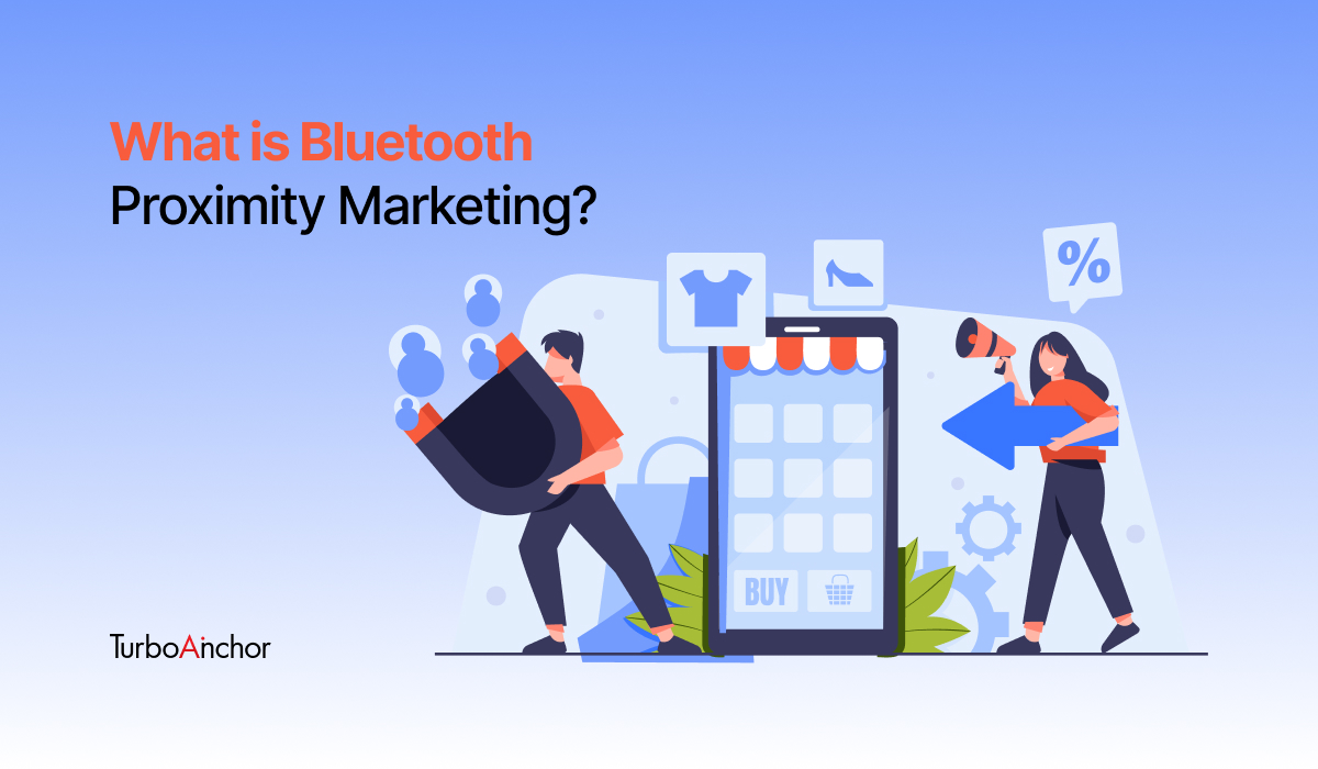 What Is Bluetooth Proximity Marketing?