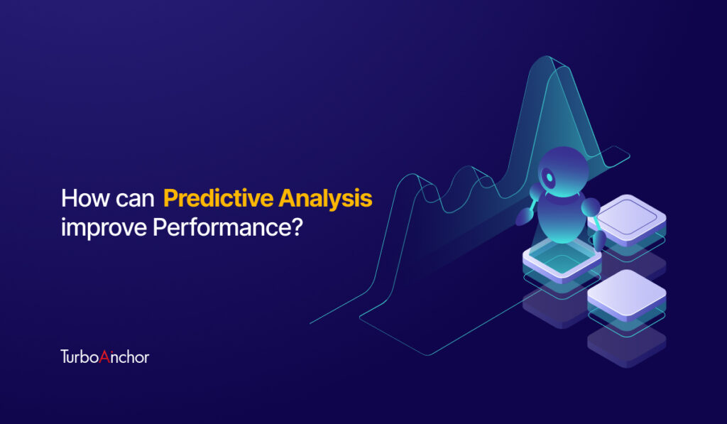 how can predictive analysis improve performance