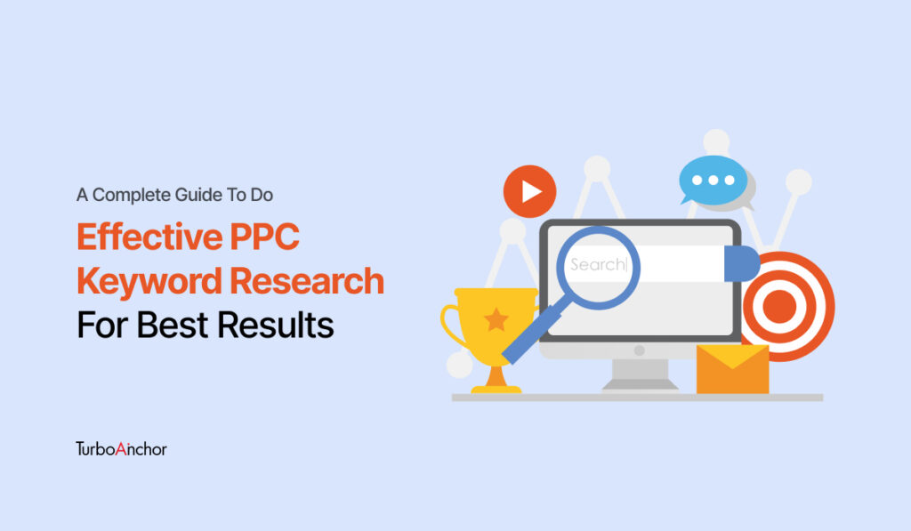 a complete guide to do effective ppc keyword research