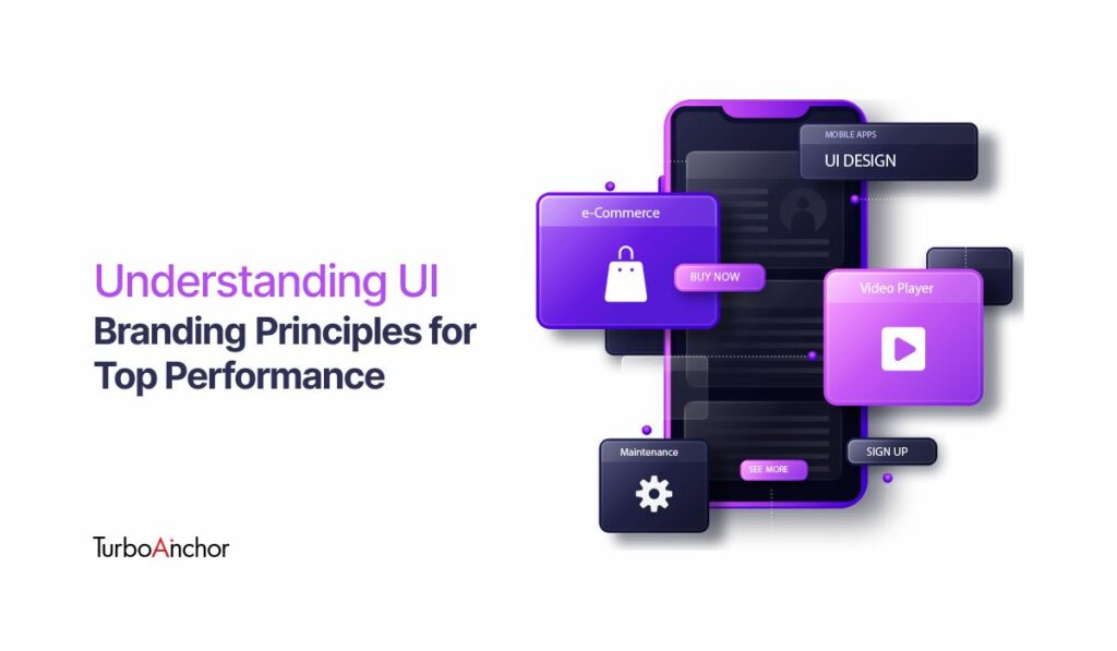 understanding ui branding principles for top performance