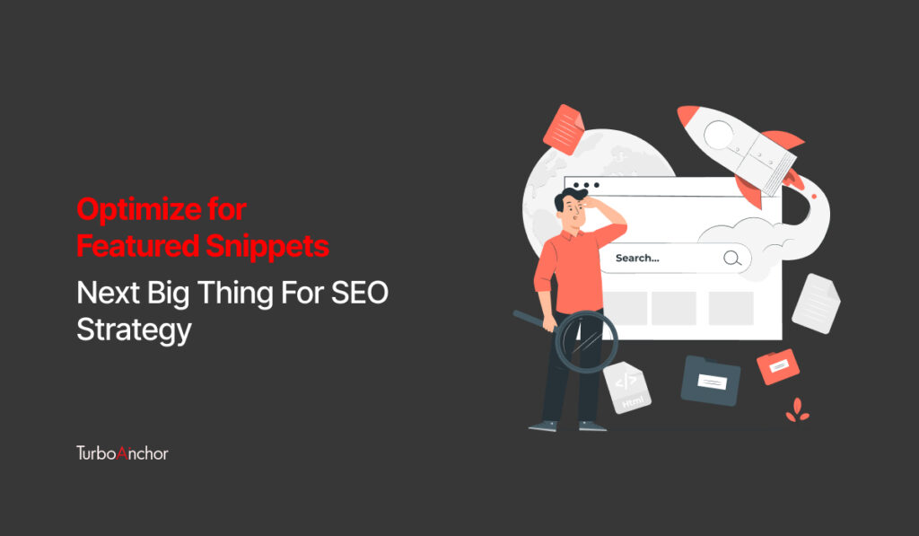 optimize for feature snippets- next big thing for seo strategy